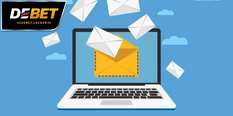 Liên hệ DEBET nhanh chóng thông qua email